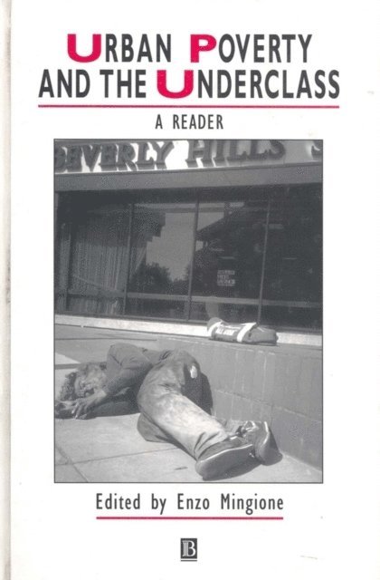 Enzo Mingione - Urban Poverty and the Underclass, E-bok