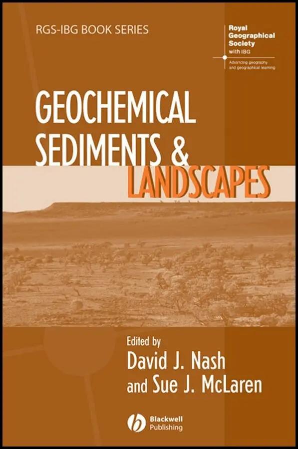 David J. Nash, Sue J. McLaren - Geochemical Sediments and Landscapes. Tillgänglighet: Tillfälligt slut