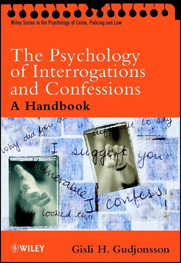 Gisli H. Gudjonsson - Psychology of Interrogations and Confessions –  A Handbook. Tillgänglighet: Tillfälligt slut