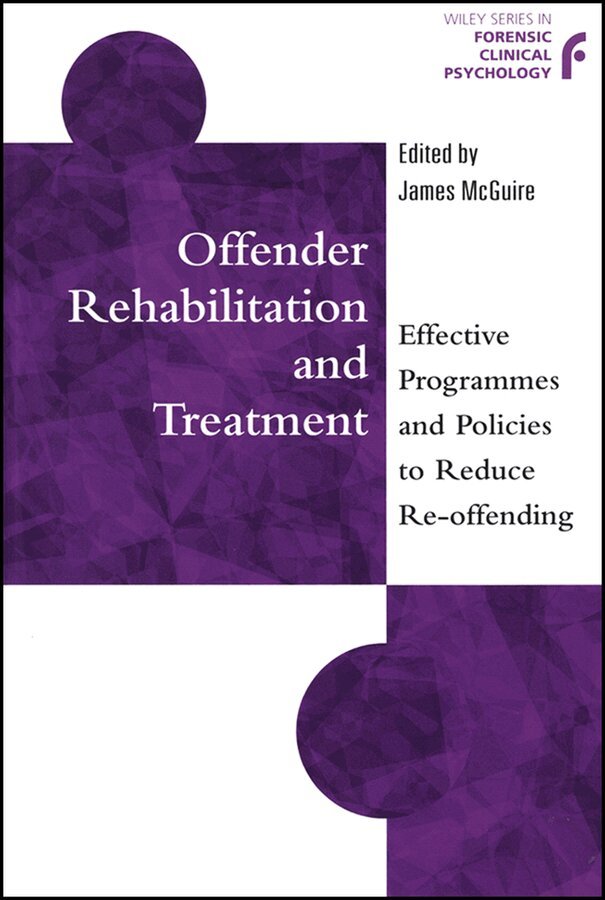 James McGuire - Offender Rehabilitation & Treatment – Effective Programmes & Policies to Reduce Re–Offending. Tillgänglighet: Tillfälligt slut