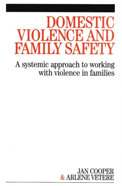 Arlene Vetere, Janette Cooper - Domestic Violence and Family Safety, E-bok