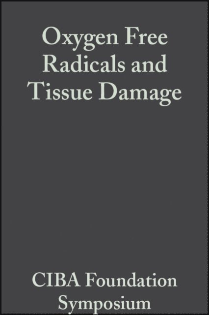 David W. FitzSimons - Oxygen Free Radicals and Tissue Damage, E-bok