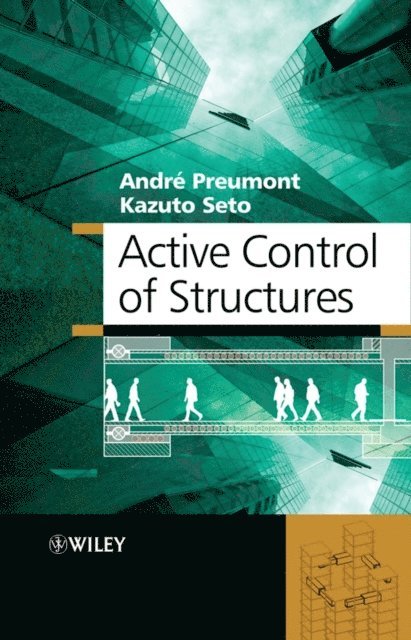Kazuto Seto, Andre Preumont - Active Control of Structures, E-bok