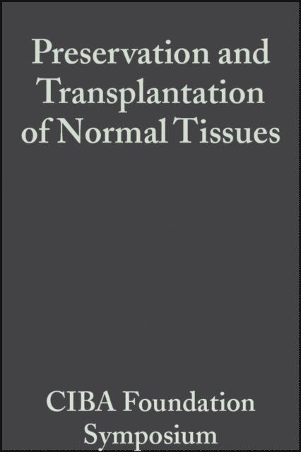 Margaret P. Cameron, G. E. W. Wolstenholme - Preservation and Transplantation of Normal Tissues, E-bok