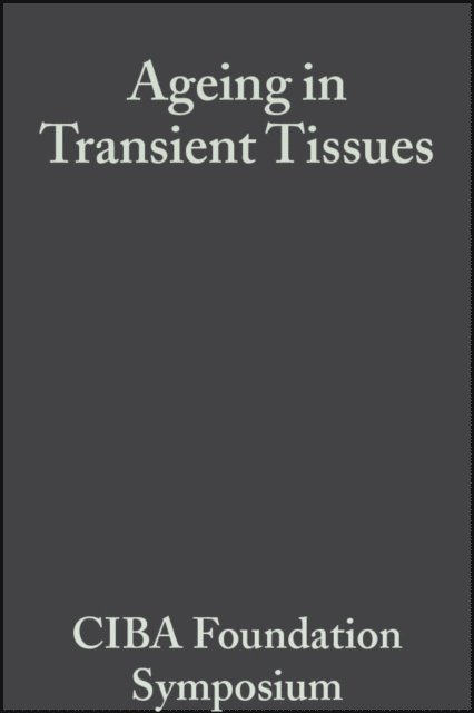 Elaine C. P. Millar, G. E. W. Wolstenholme - Ageing in Transient Tissues, Volumr 2, E-bok