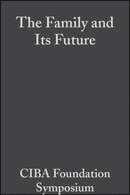 Katherine Elliott - Family and Its Future, E-bok