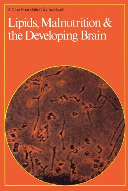 Julie Knight, Katherine Elliott - Lipids, Malnutrition and the Developing Brain, E-bok