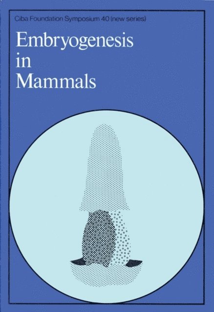 Maeve O'Connor, Katherine Elliott - Embryogenesis in Mammals, E-bok