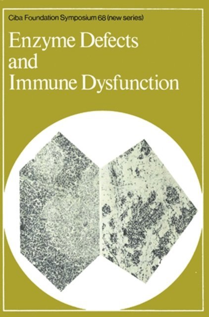 Julie Whelan, Katherine Elliott - Enzyme Defects and Immune Dysfunction, E-bok
