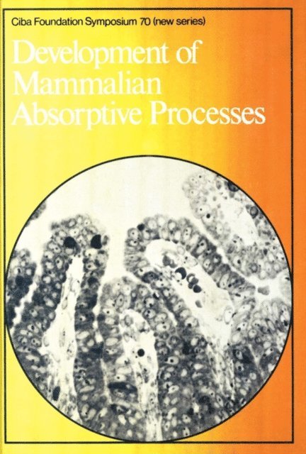 Julie Whelan, Katherine Elliott - Development of Mammalian Absorptive Processes, E-bok
