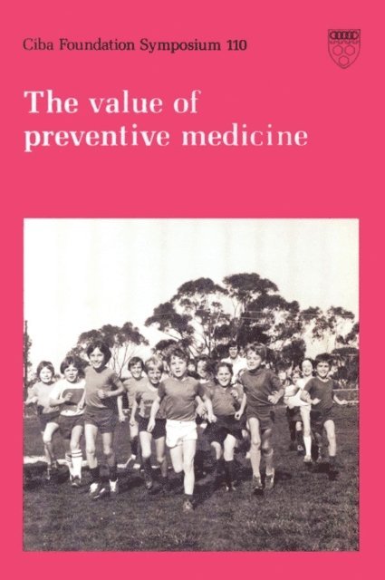Julie Whelan, David Evered - Value of Preventive Medicine, E-bok