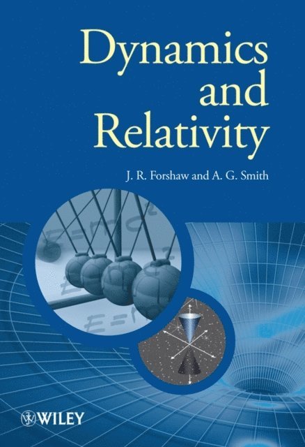 Gavin Smith, Jeffrey Forshaw - Dynamics and Relativity, E-bok
