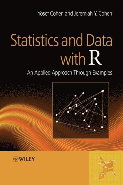 Jeremiah Y. Cohen, Yosef Cohen - Statistics and Data with R, E-bok