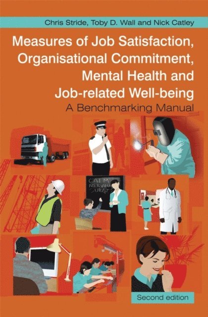 Nick Catley, Toby D. Wall, Chris Stride - Measures of Job Satisfaction, Organisational Commitment, Mental Health and Job related Well-being, E-bok