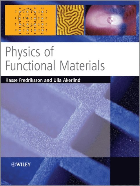 Ulla kerlind, Hasse Fredriksson - Physics of Functional Materials, E-bok