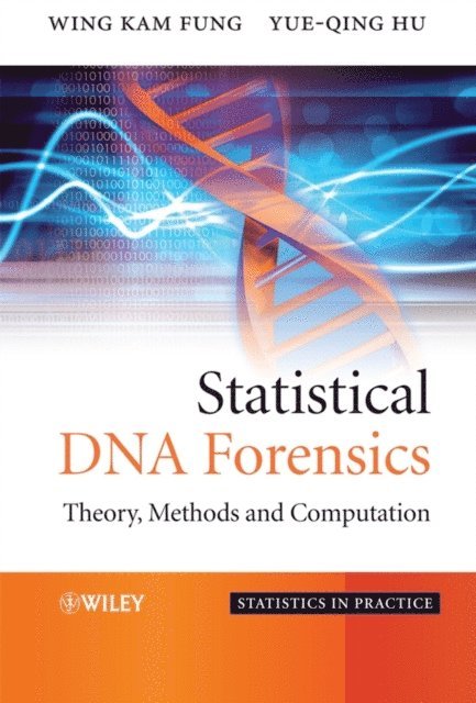 Yue Hu, Wing Kam Fung - Statistical DNA Forensics, E-bok
