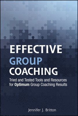 Jennifer J. Britton - Effective Group Coaching, Inbunden