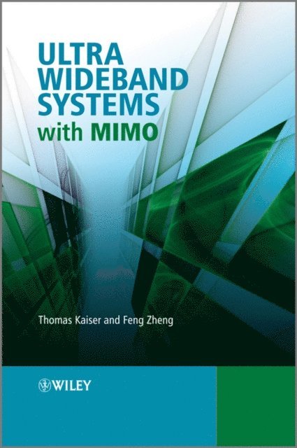 Feng Zheng, Thomas Kaiser - Ultra Wideband Systems with MIMO, E-bok