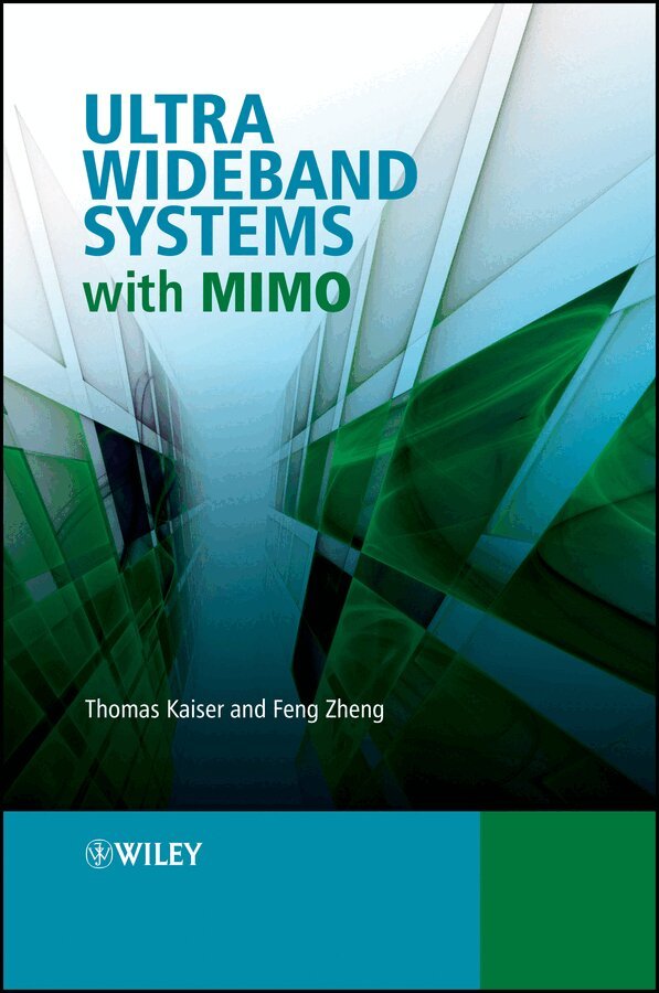 Thomas Kaiser, Feng Zheng - Ultra Wideband Systems with MIMO. Tillgänglighet: Tillfälligt slut