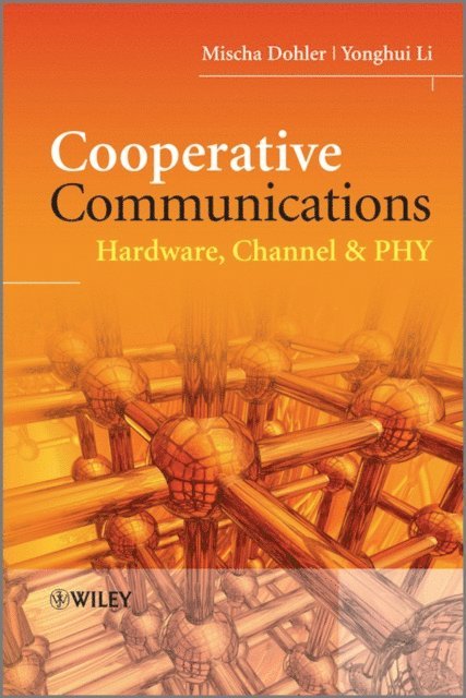 Yonghui Li, Mischa Dohler - Cooperative Communications, E-bok