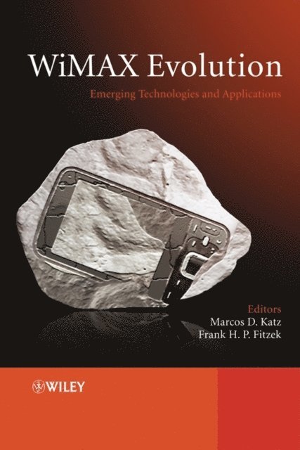 Frank H. P. Fitzek, Marcos Katz - WiMAX Evolution, E-bok