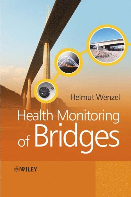 Helmut Wenzel - Health Monitoring of Bridges, E-bok