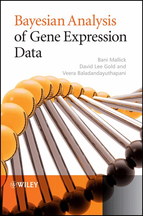 Bani K. Mallick, David Gold, Veera Baladandayuthapani - Bayesian Analysis of Gene Expression Data. Tillgänglighet: Tillfälligt slut