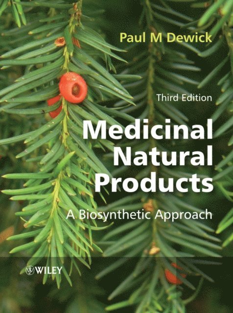Paul M. Dewick - Medicinal Natural Products, E-bok