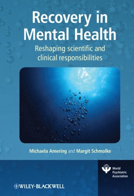 Margit Schmolke, Michaela Amering - Recovery in Mental Health, E-bok