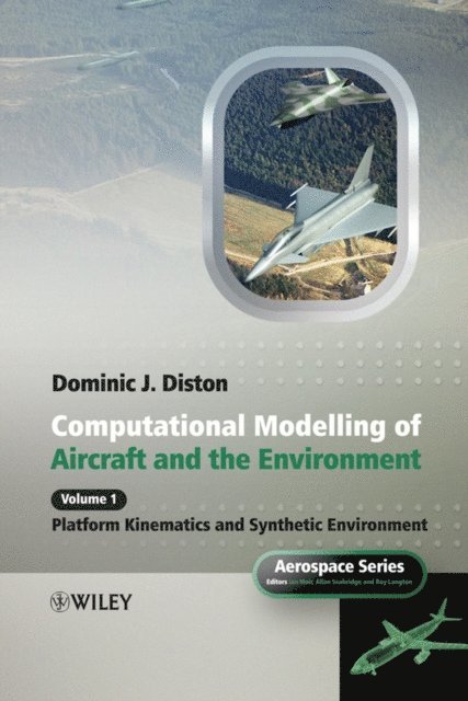 Dominic J. Diston - Computational Modelling and Simulation of Aircraft and the Environment, Volume 1, E-bok