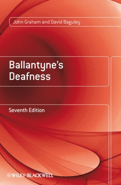 David Baguley, John Graham - Ballantyne's Deafness, E-bok