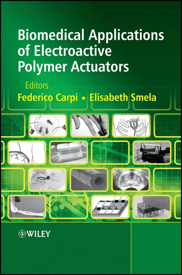 F. Carpi, Federico Carpi, Elisabeth Smela - Biomedical Applications of Electroactive Polymer Actuators. Tillgänglighet: Tillfälligt slut