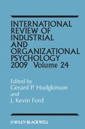 International Review of Industrial and Organizational Psychology 2009, Volume 24