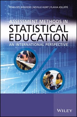 Penelope Bidgood, Neville Hunt - Assessment Methods in Statistical Education: An International Perspective, Häftad