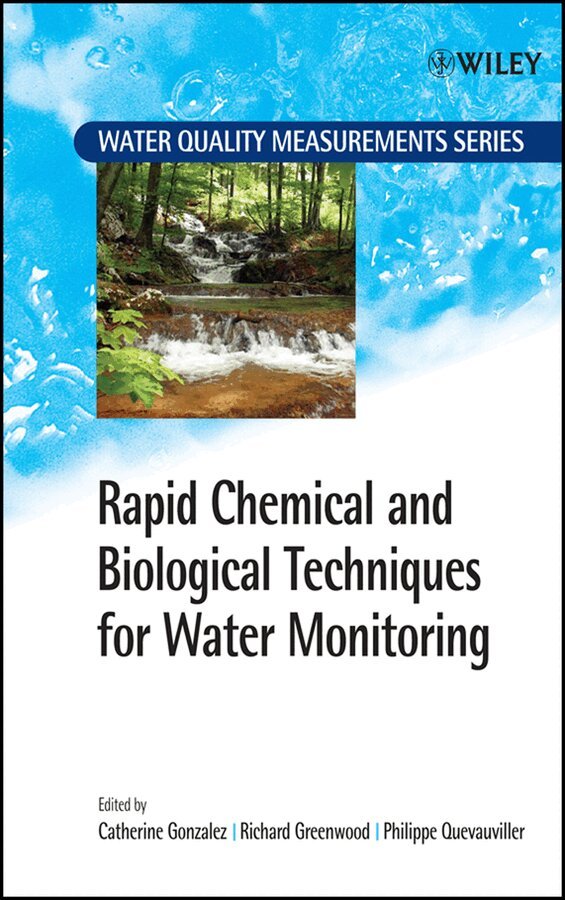 Catherine Gonzalez, Richard Greenwood, Philippe Quevauviller - Rapid Chemical and Biological Techniques for Water  Monitoring. Tillgänglighet: Tillfälligt slut