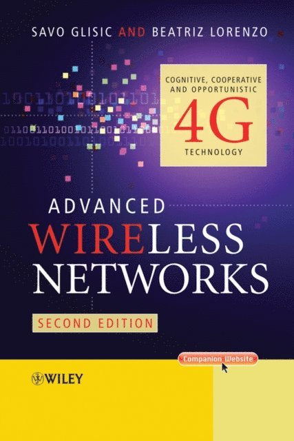 Beatriz Lorenzo, Savo G. Glisic - Advanced Wireless Networks, E-bok