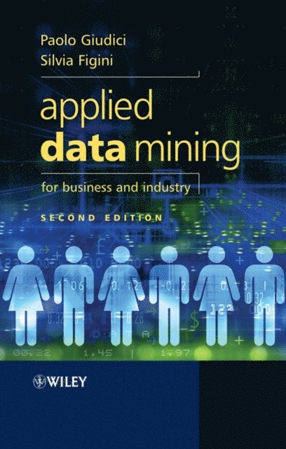 Silvia Figini, Paolo Giudici - Applied Data Mining for Business and Industry, E-bok
