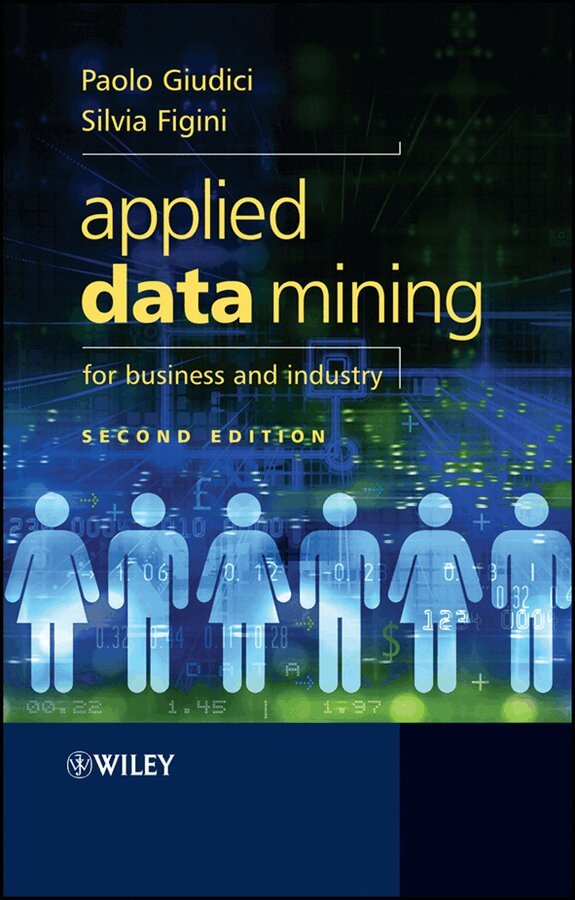 Paolo Giudici, Silvia Figini - Applied Data Mining for Business and Industry 2e. Tillgänglighet: Tillfälligt slut
