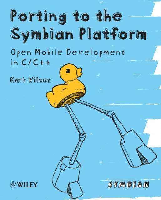 Mark Wilcox - Porting to the Symbian Platform, E-bok