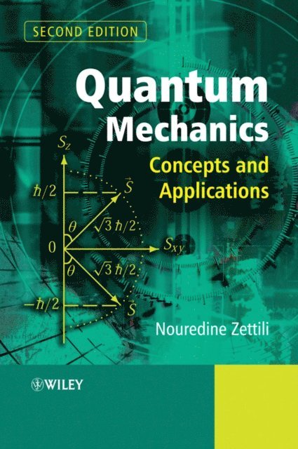 Nouredine Zettili - Quantum Mechanics, E-bok