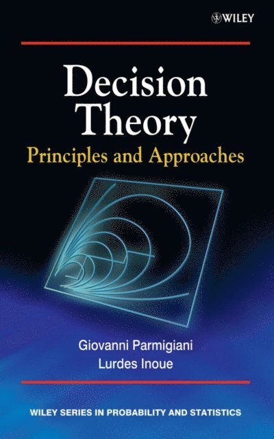 Lurdes Inoue, Giovanni Parmigiani - Decision Theory, E-bok
