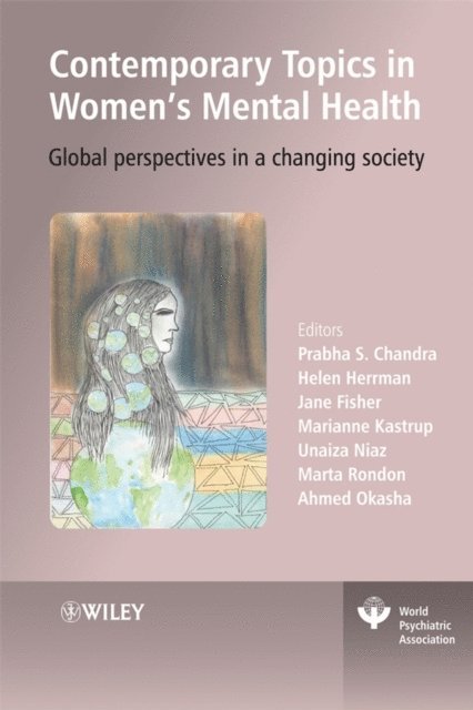 Ahmed Okasha, Marta Rondon, Unaiza Niaz, Dr Marianne Kastrup, Jane E. Fisher, Helen Herrman, Prabha S. Chandra - Contemporary Topics in Women's Mental Health, E-bok