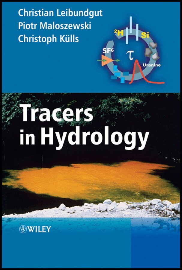Christian Leibundgut, Piotr Maloszewski, Christoph Külls - Tracers in Hydrology. Tillgänglighet: Tillfälligt slut