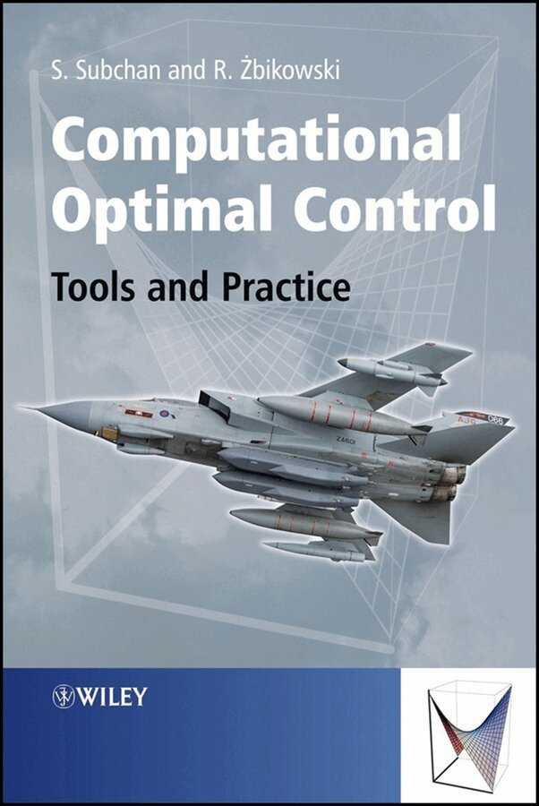 Subchan Subchan, Rafal Zbikowski - Computational Optimal Control – Tools and Practice. Tillgänglighet: Tillfälligt slut