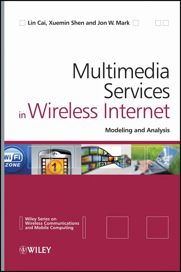 Lin Cai, Xuemin Shen, Jon W. Mark - Multimedia Services in Wireless Internet – Modeling and Analysis. Tillgänglighet: Tillfälligt slut