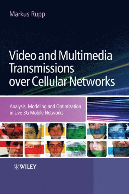 Markus Rupp - Video and Multimedia Transmissions over Cellular Networks, E-bok