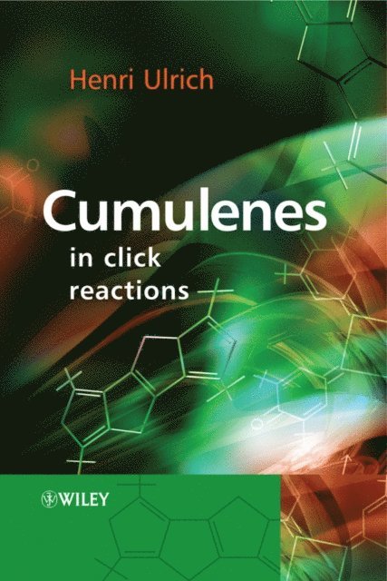 Henri Ulrich - Cumulenes in Click Reactions, E-bok