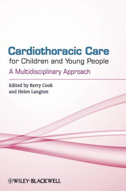 Helen Langton, Kerry Cook - Cardiothoracic Care for Children and Young People, E-bok. Tillgänglighet: Lägg i varukorg