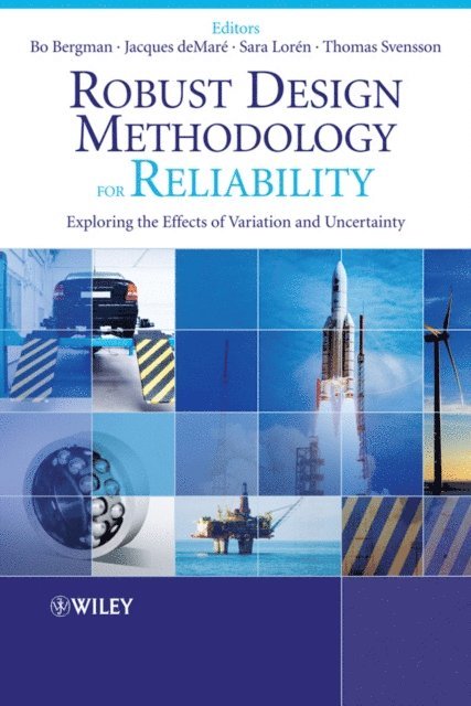 Sara Loren, Thomas Svensson, Jacques de Mare, Bo Bergman - Robust Design Methodology for Reliability, E-bok