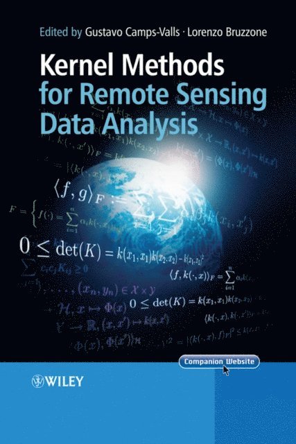 Lorenzo Bruzzone, Gustau Camps-Valls - Kernel Methods for Remote Sensing Data Analysis, E-bok